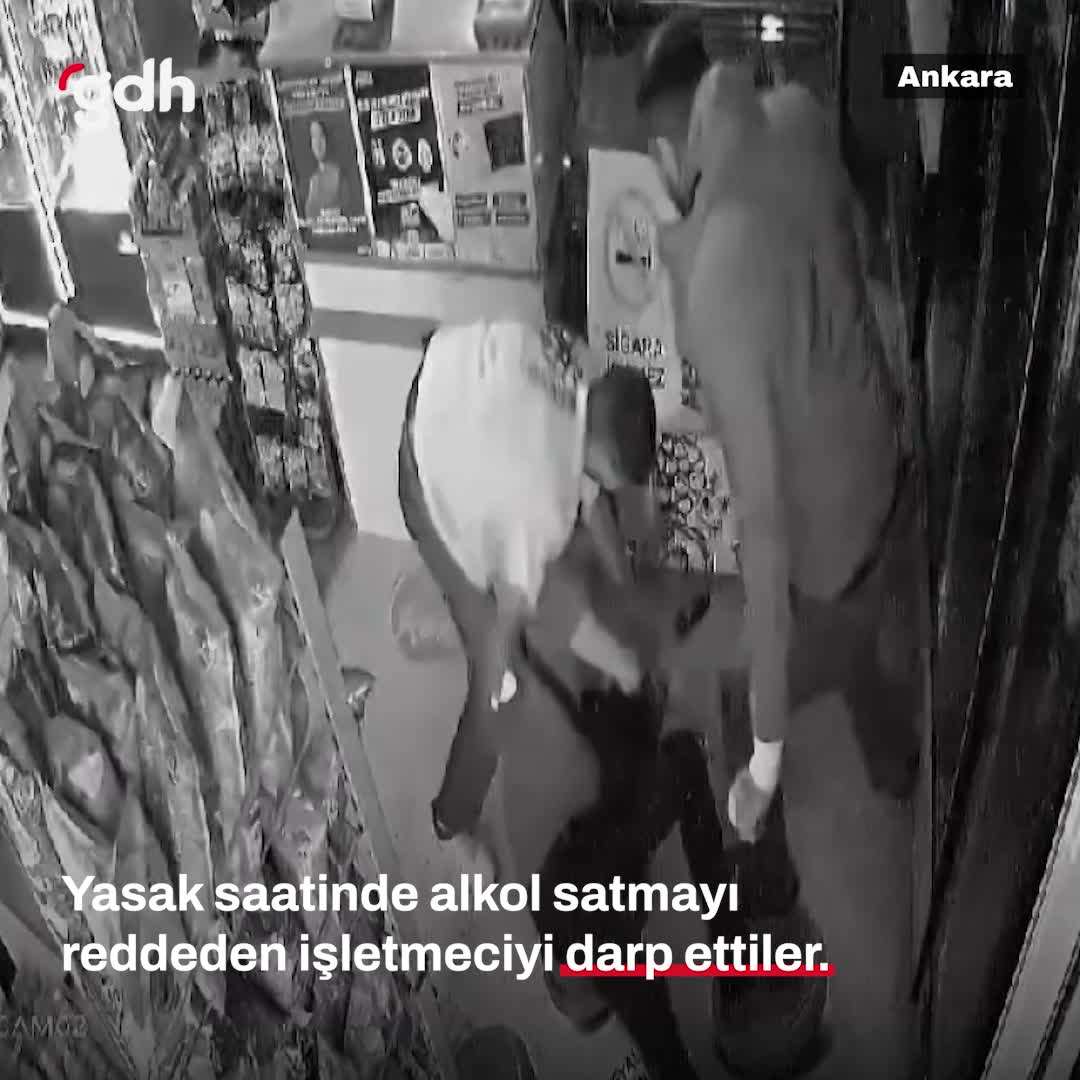 Ankara'da alkol satışı reddeden bayi sahibi darp edildi