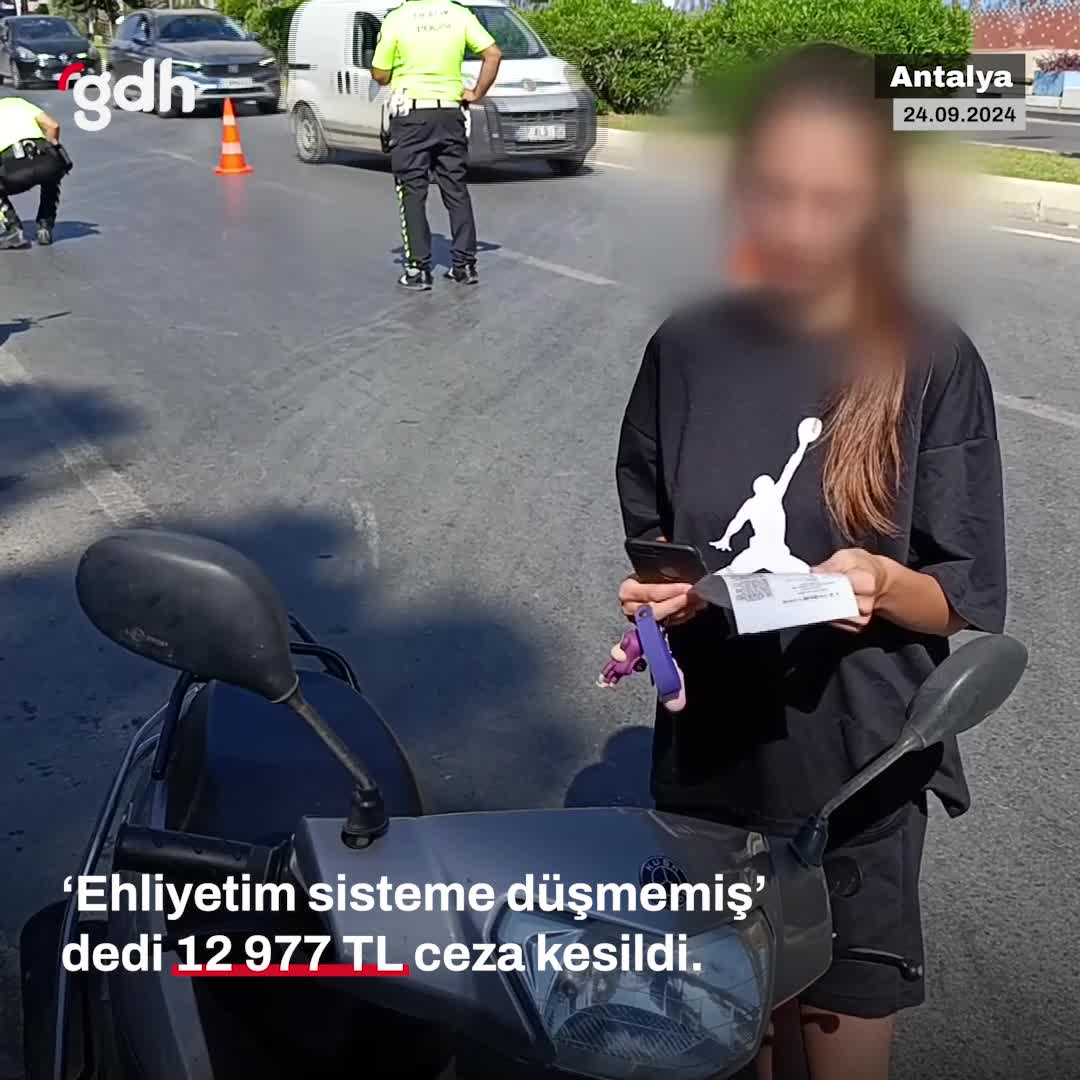 Antalya'da ehliyeti yeni alan kıza ve motosiklet sahibine ceza