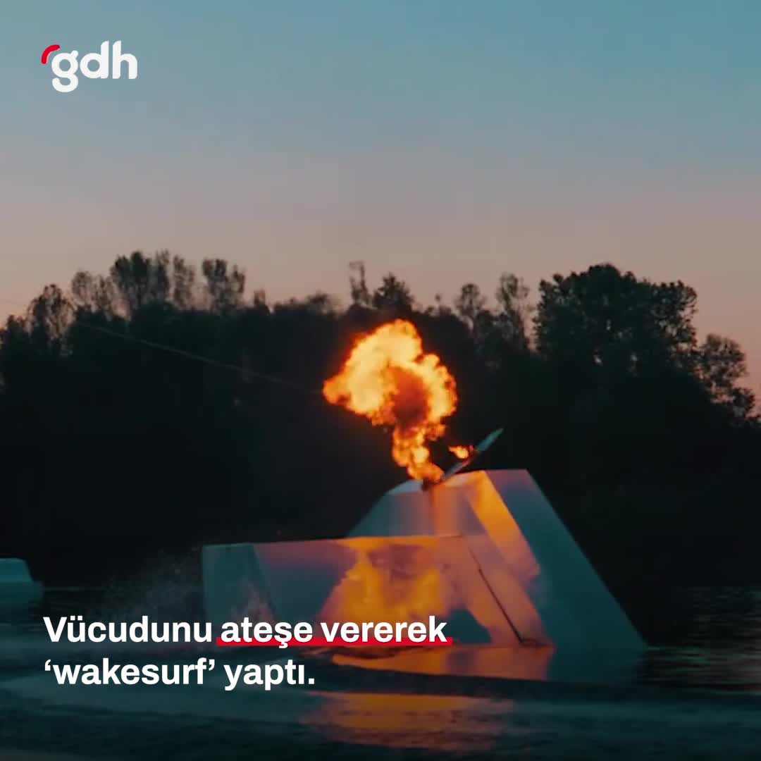 Noe Zmuda'nın ateşte wakesurf yaptığı anlar viral oldu