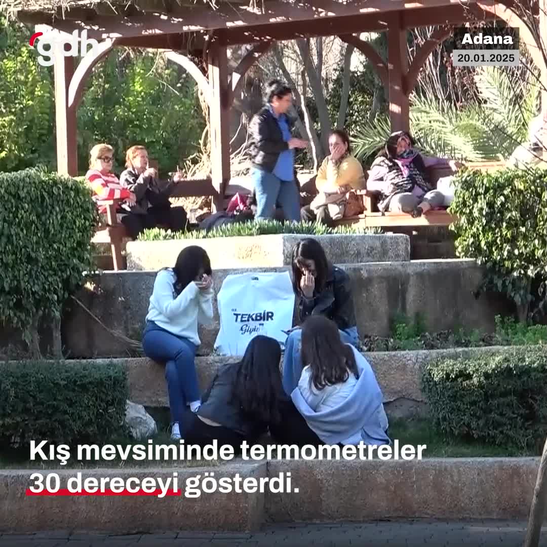 Adana'da termometreler 30 dereceyi gösterdi