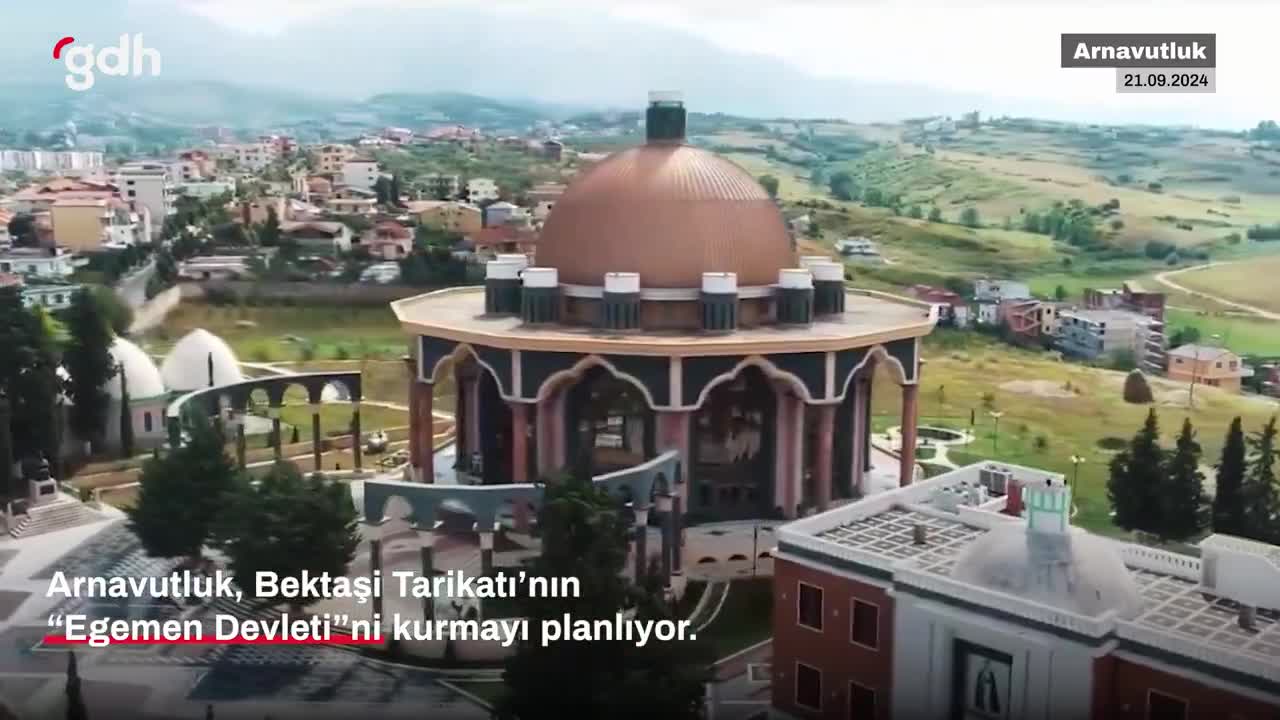 Arnavutluk'ta Bektaşi Tarikatı'nın Egemen Devleti kurulacak