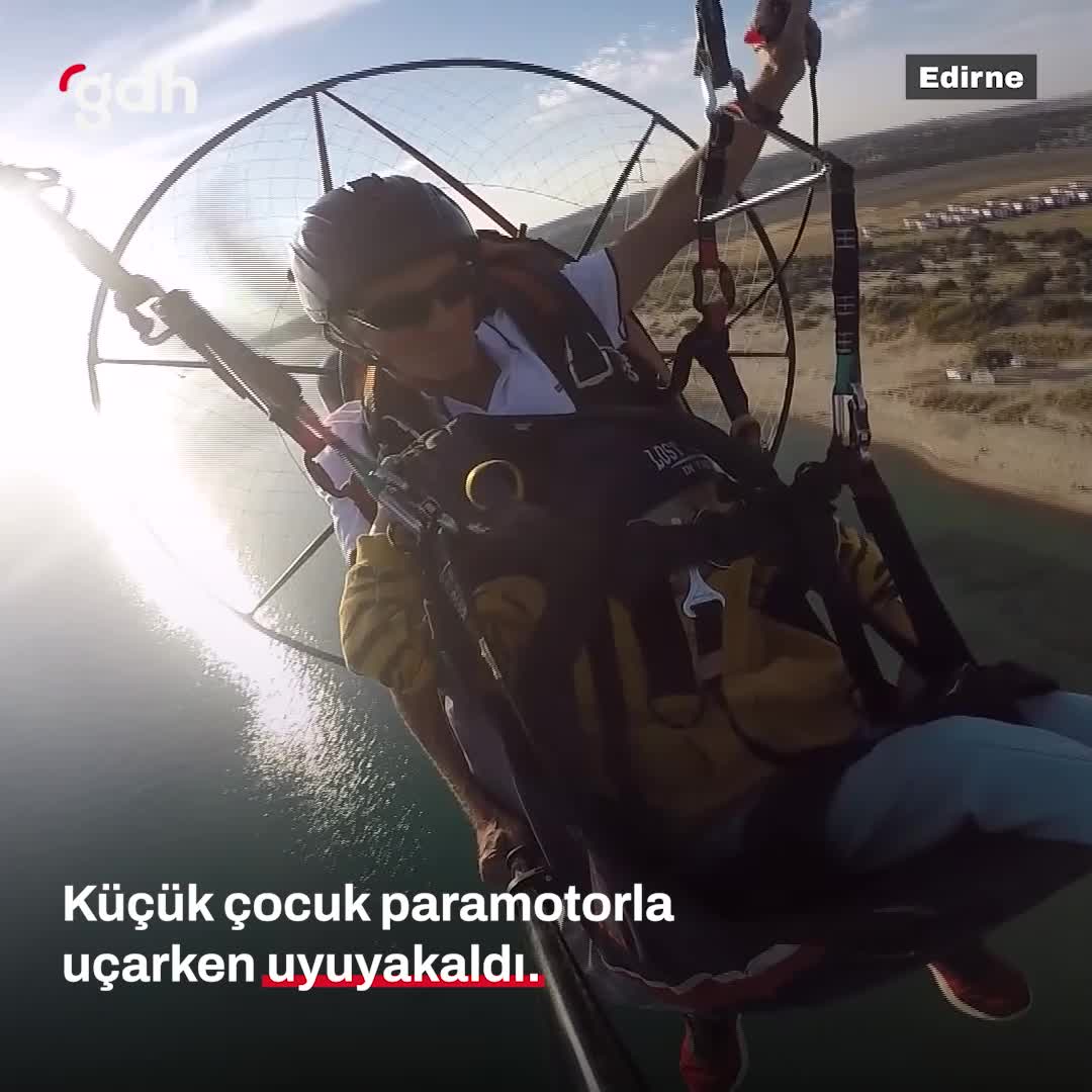 Edirne'de 4.5 yaşındaki çocuk paramotorla uçarken uyudu