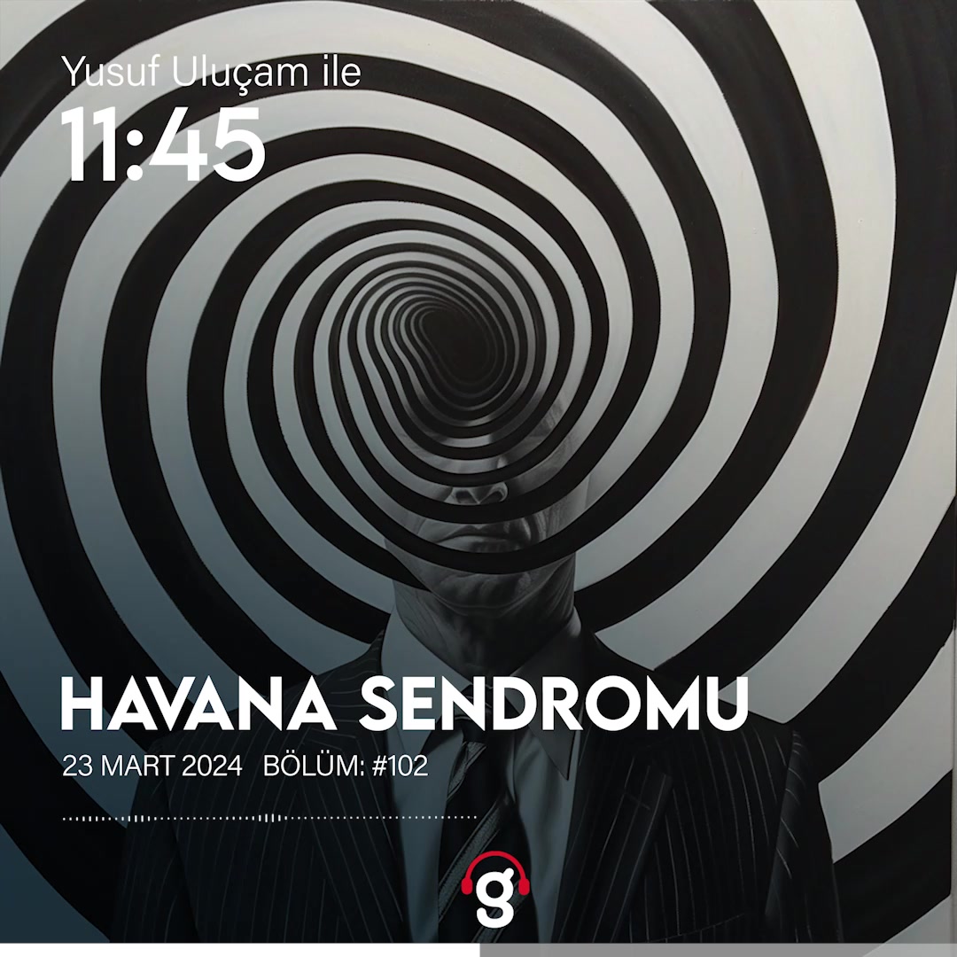 Havana Sendromu: Gizemi, Belirtileri ve Etkileri Nedir?