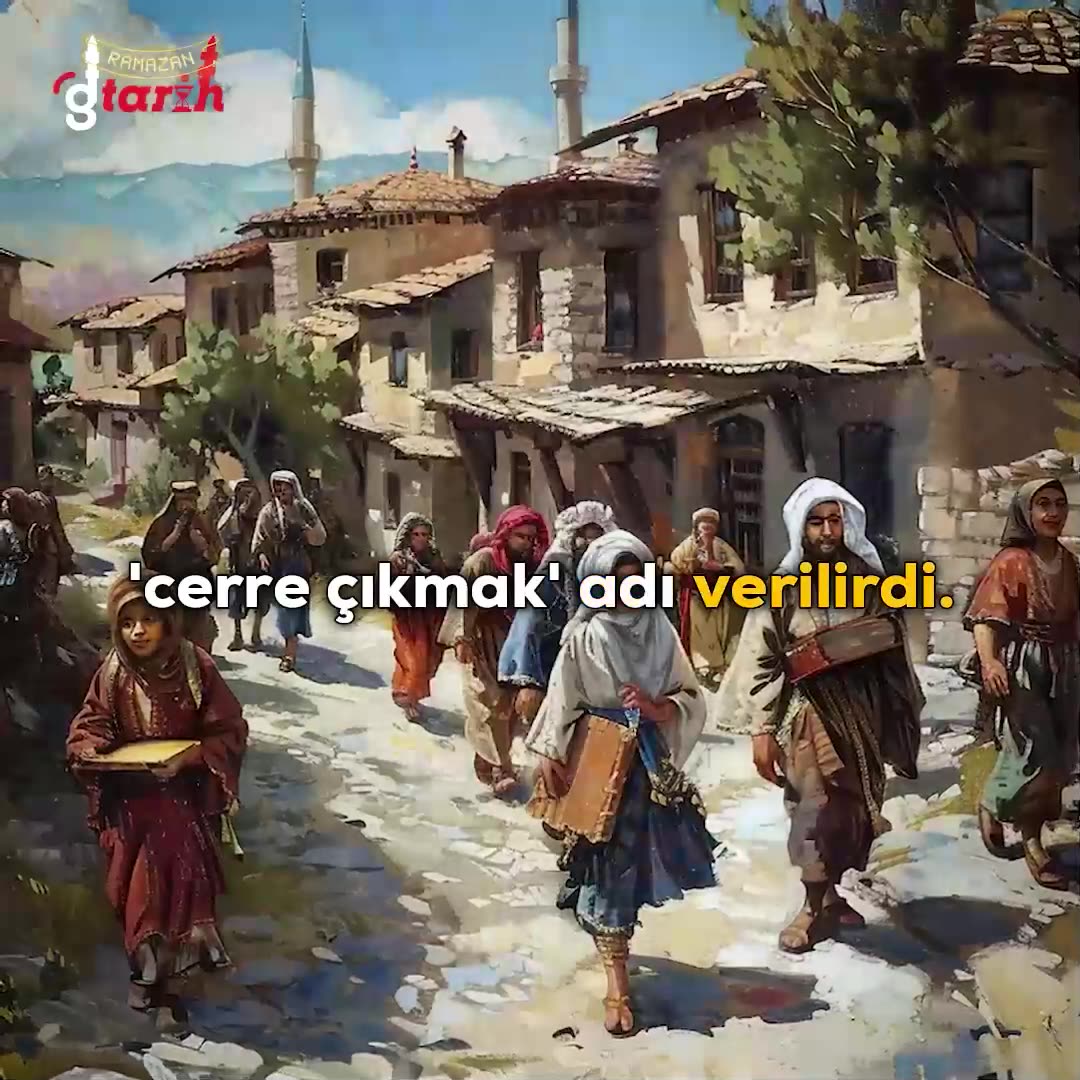 Eski Ramazan Geleneği: Cerre Çıkmanın Hikayesi