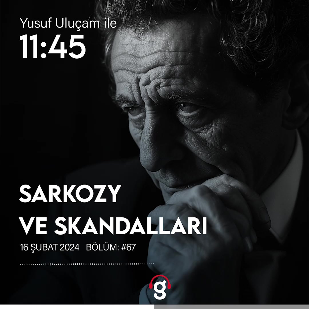 Nicolas Sarkozy'nin hapisteki skandalları ve kariyeri