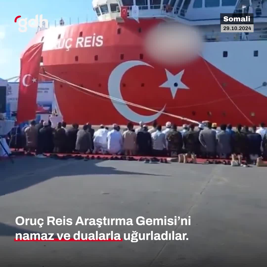 Somalililer Oruç Reis’i dualarla uğurladı