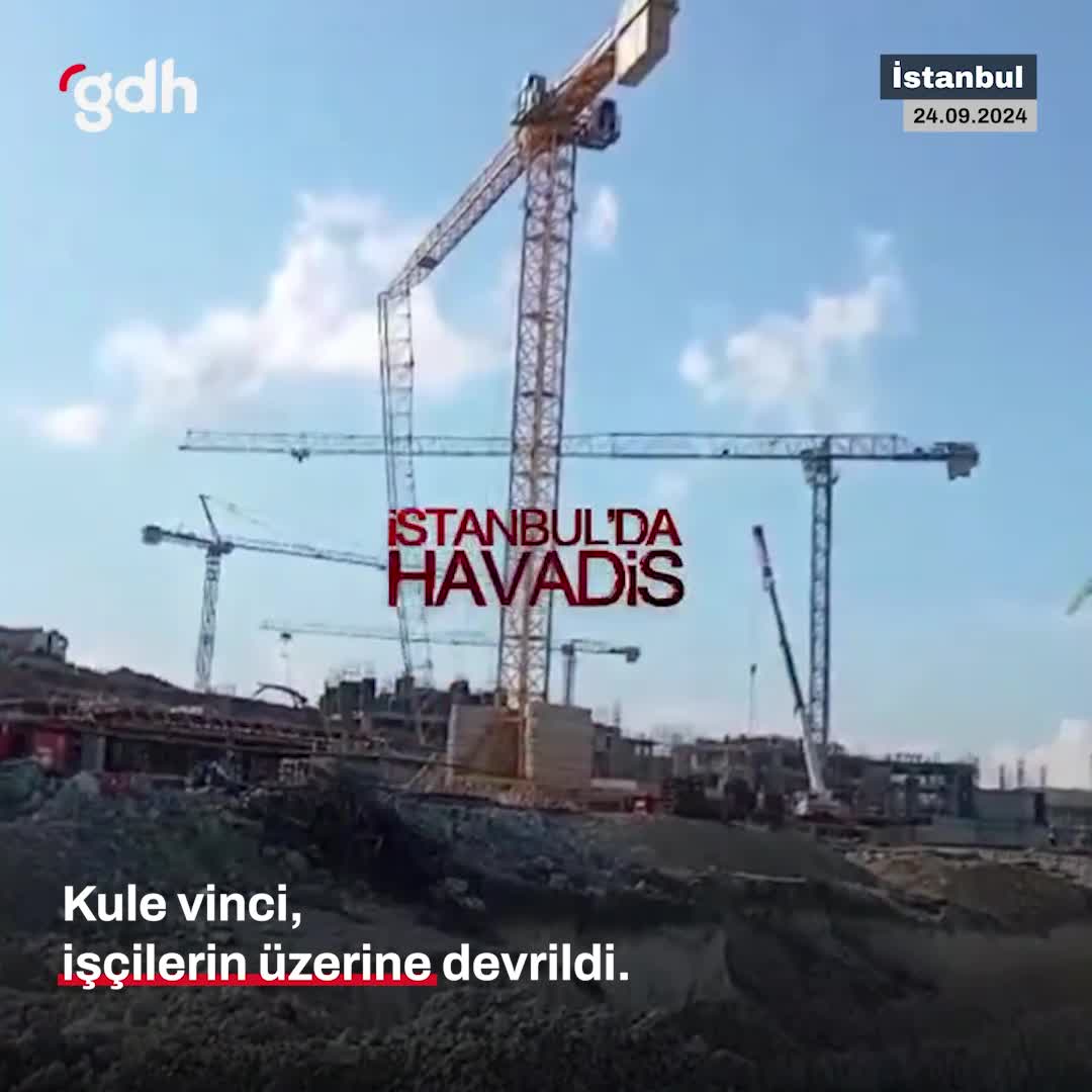 Arnavutköy'de kule vinç işçilerin üzerine devrildi