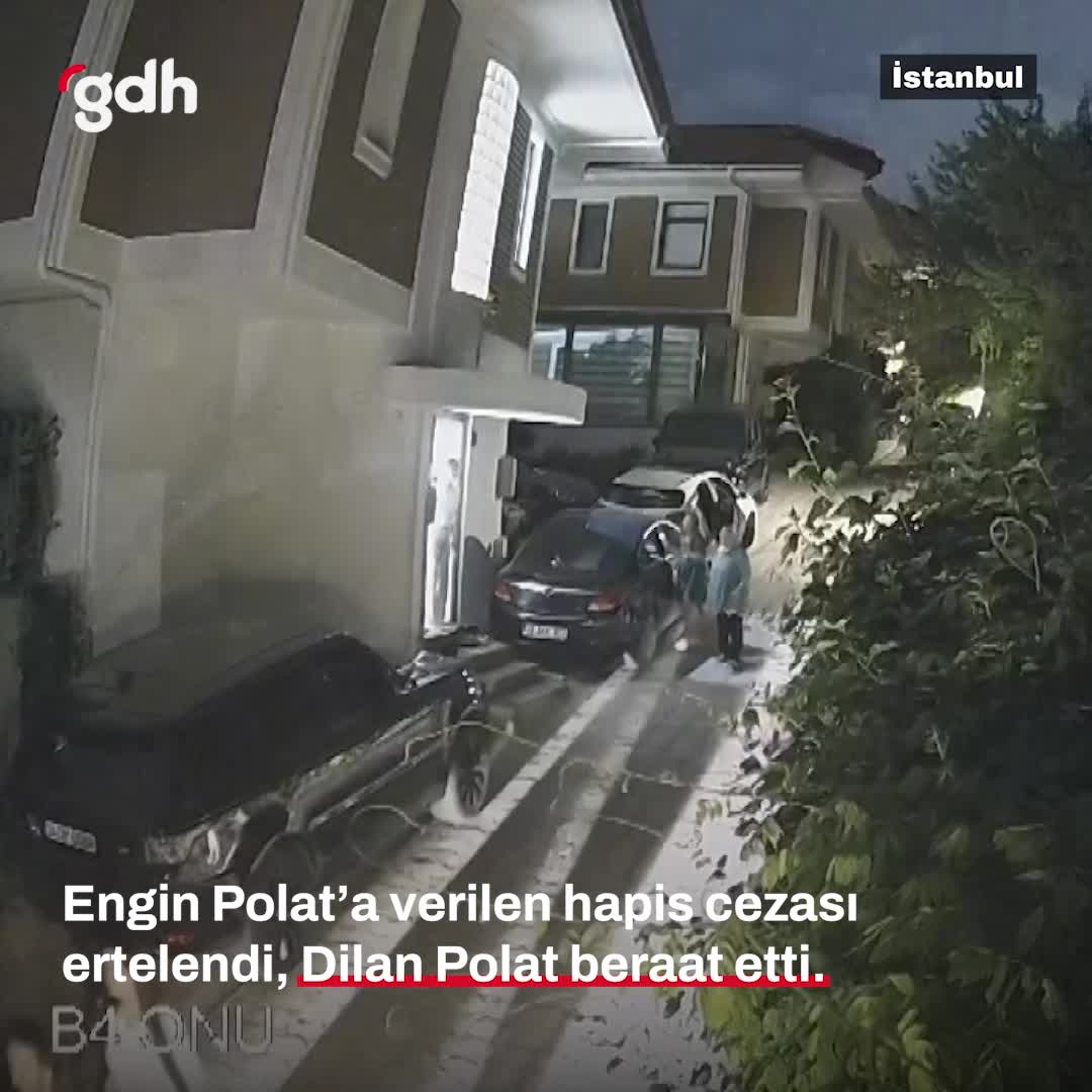 Dilan Polat beraat etti, Engin Polat'a hapis cezası ertelendi