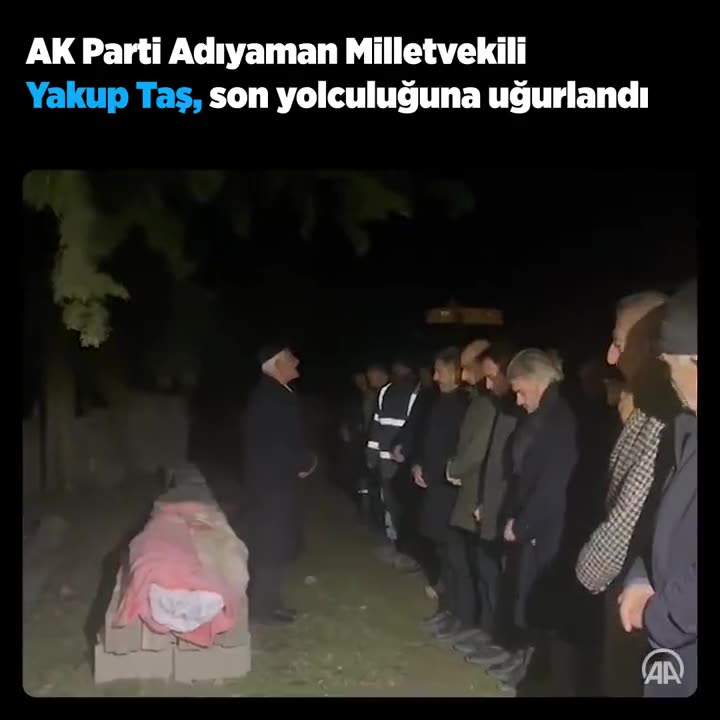 Depremde hayatını kaybeden AK Parti Milletvekili Yakup Taş uğurlandı