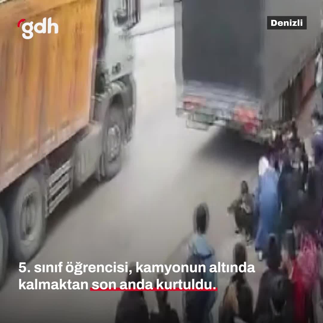 Denizli'de 5. sınıf öğrencisi kamyondan son anda kurtuldu