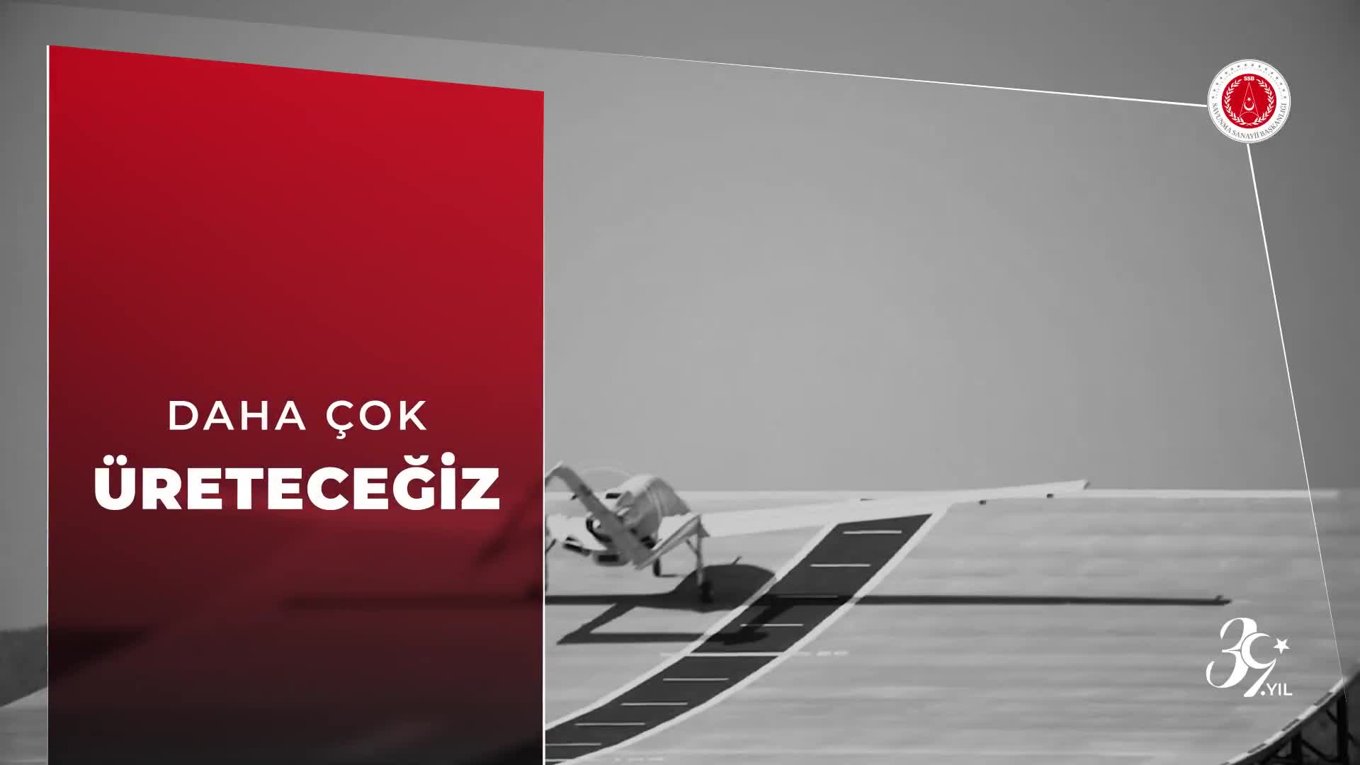 SSB 39 Yaşında: Güçlü Türkiye için Savunma Sanayii Hedefi