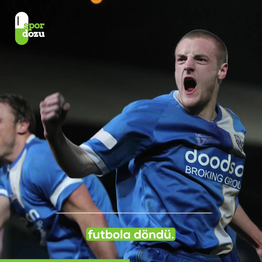 Jamie Vardy: Garsonluktan Gol Kralılığına Uzanan Yolda