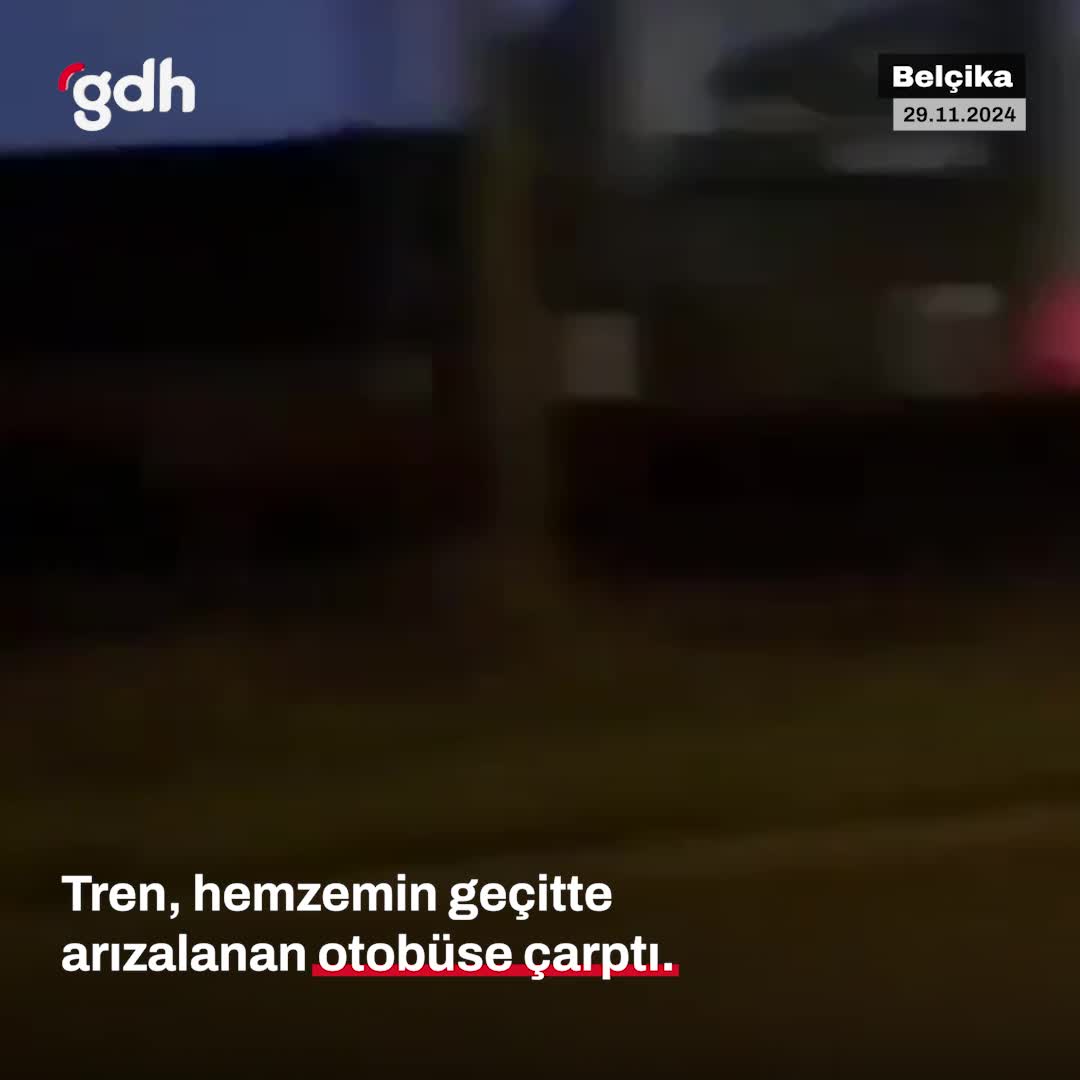 Belçika'da tren, arızalanan otobüse çarptı; 2 yaralı