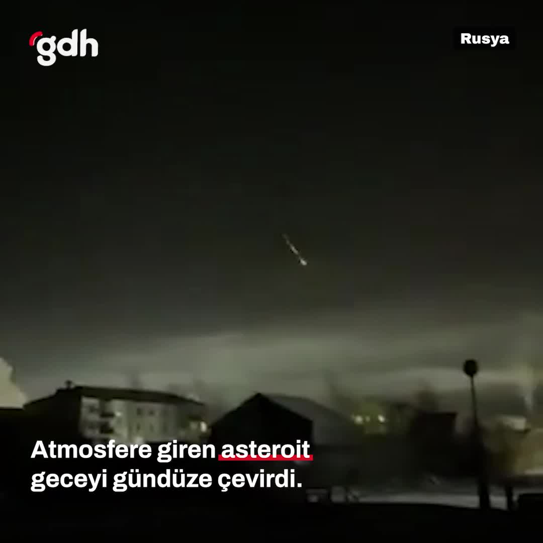 Sibirya'da asteroit geceyi gündüze çevirdi!