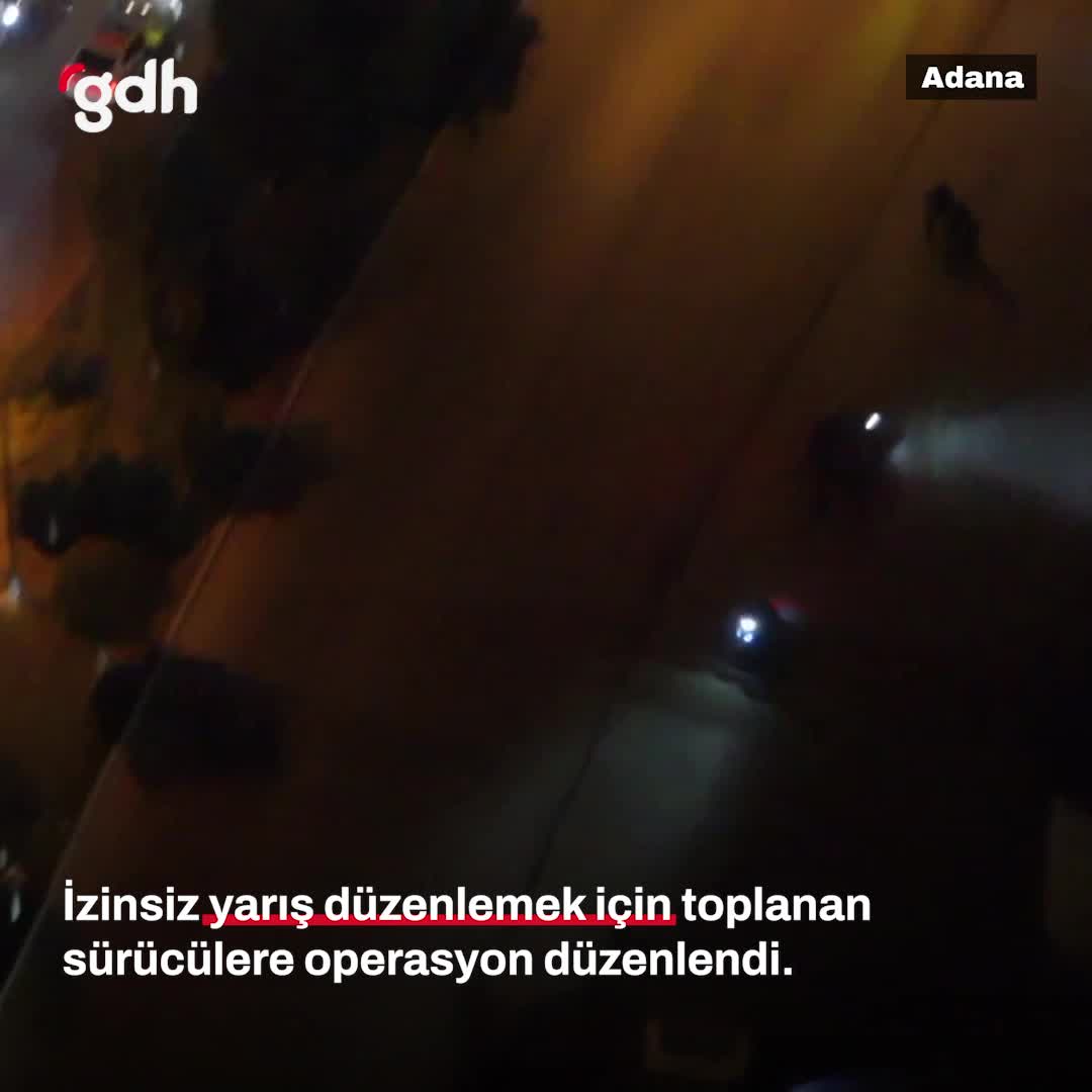 Adana'da izinsiz motosiklet ve araba yarışı operasyonu