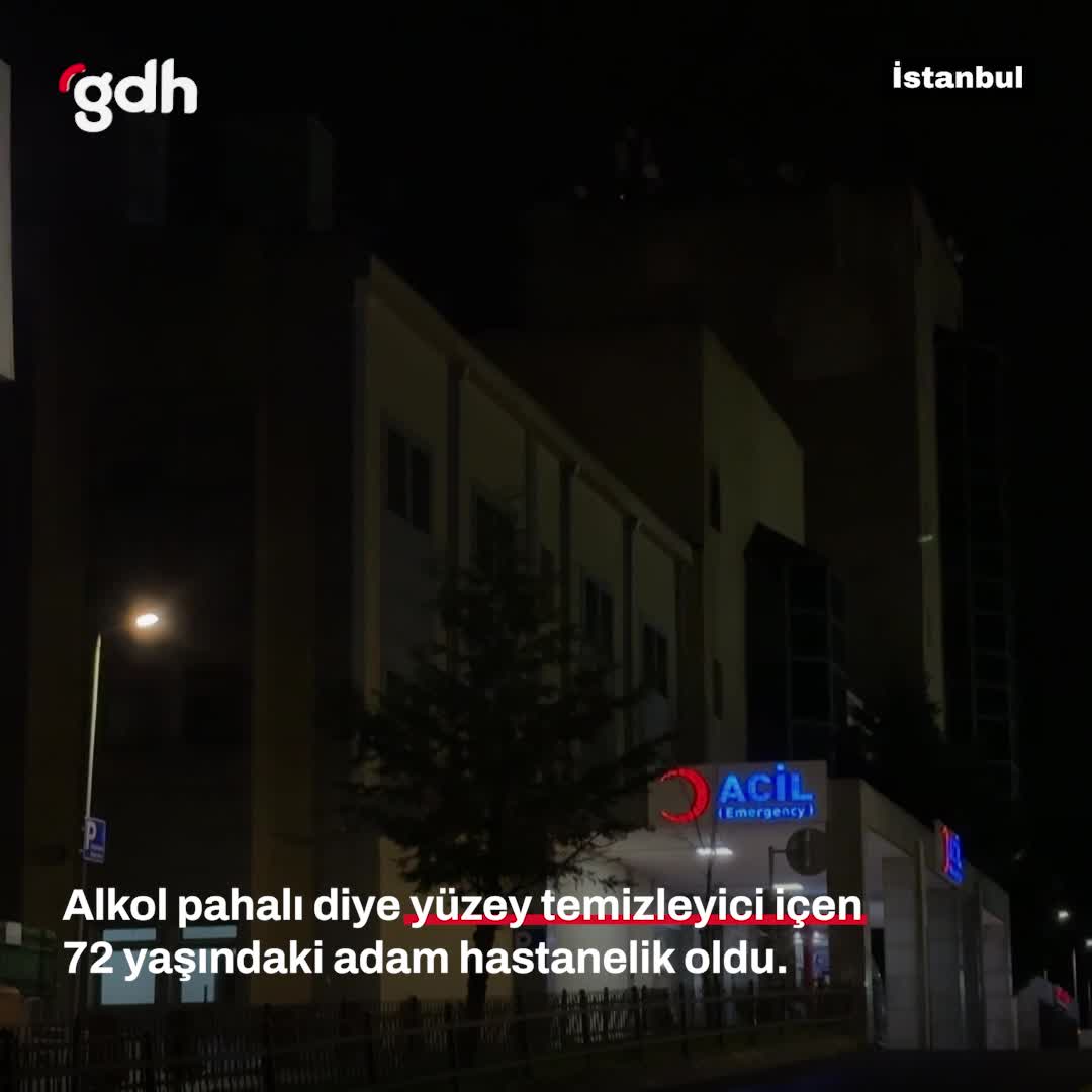 Arnavutköy'de 72 yaşındaki adam yüzey temizleyici içerek hastanelik oldu
