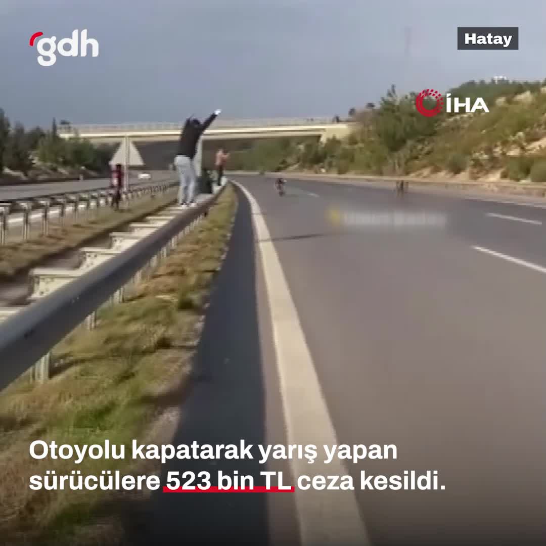 Hatay'da yarış yapan 24 sürücüye 523 bin TL ceza kesildi