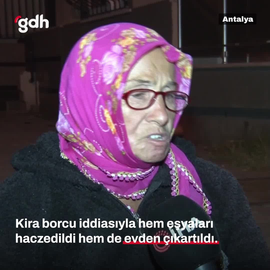 Antalya'da yaşlı kadın ve torunları evden çıkartıldı