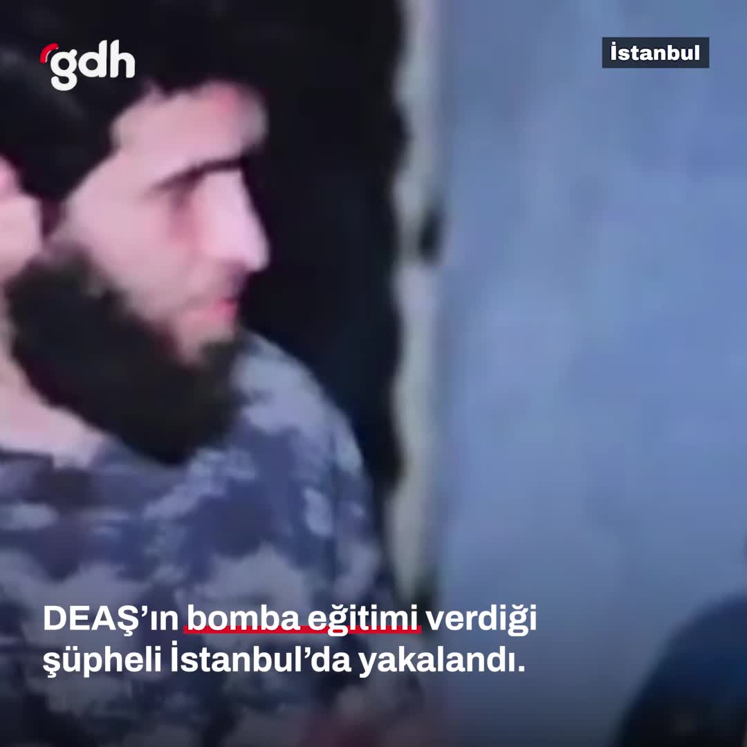 DEAŞ üyesi İstanbul'da bomba yapımı eğitimiyle gözaltına alındı