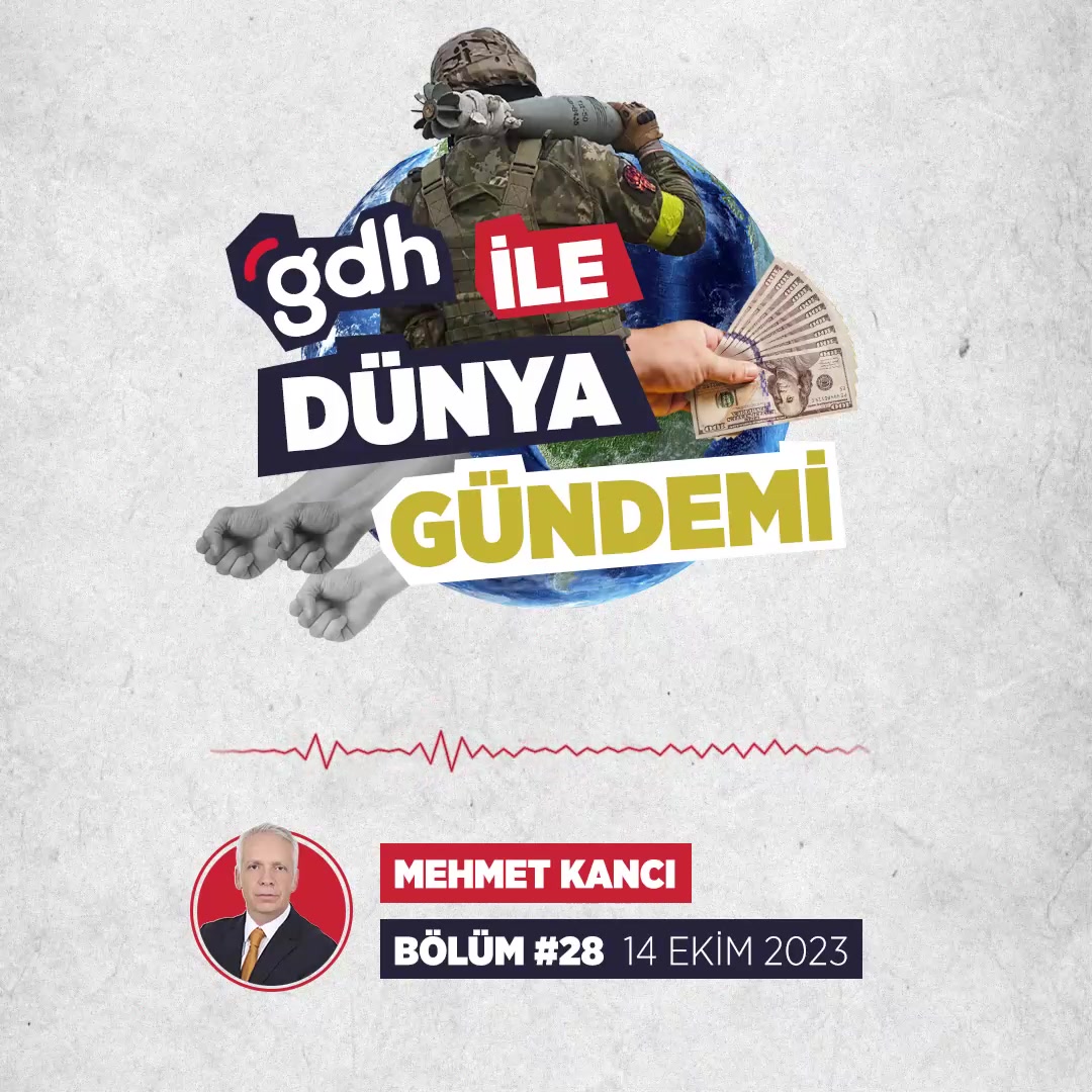 Dünya Gündemi: Mehmet Kancı İle Hafta Boyu Gelişmeler #28