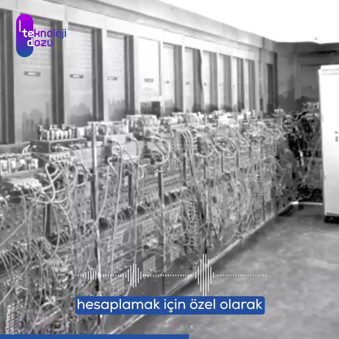 Günümüz bilgisayarlarının atası: ENIAC