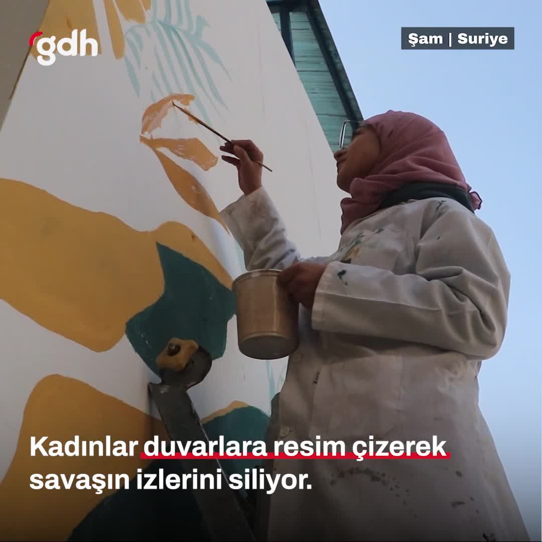 Savaş izlerini silen kadınlar, Suriye'de duvarları resimlerle süslüyor