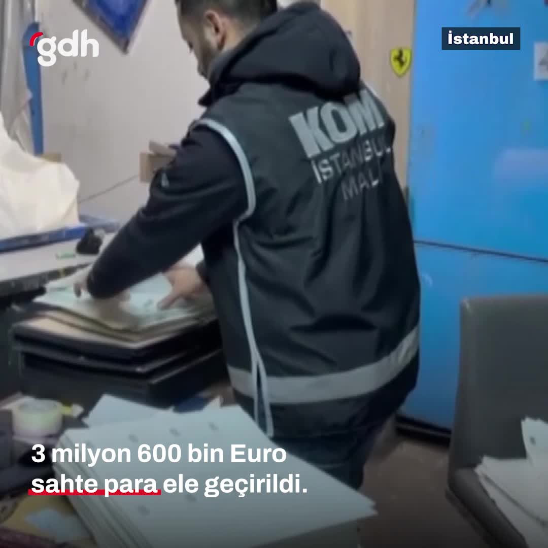 İstanbul'da 3.6 milyon euro sahte para ele geçirildi, 1 gözaltı