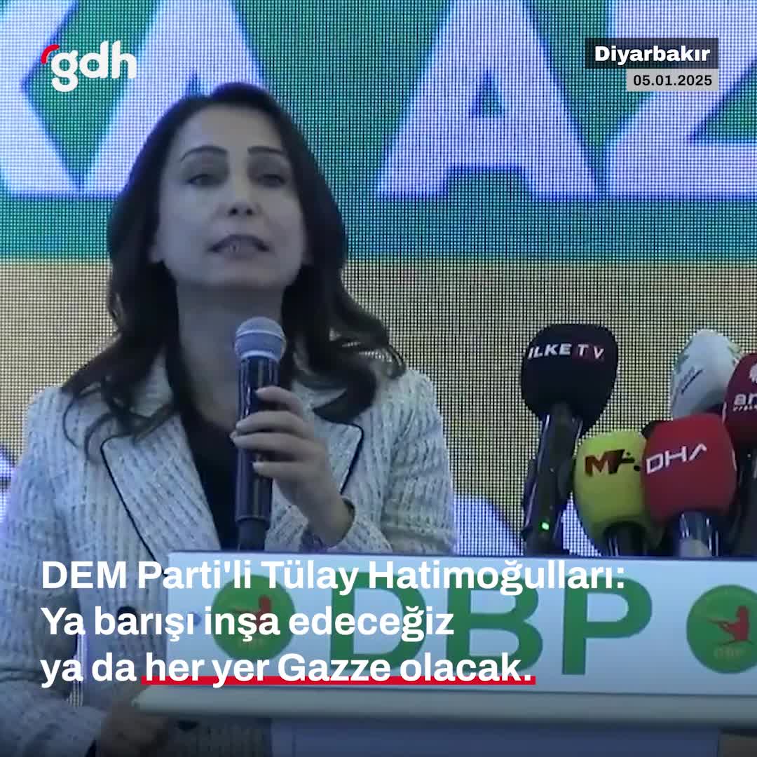 Tülay Hatimoğulları: Barış ya da Gazze gibi kırılmalar olacak