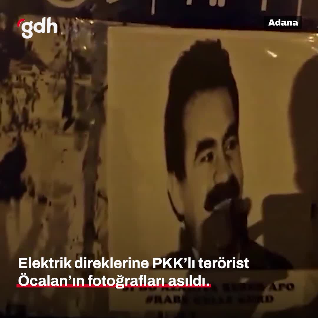 Adana'da PKK lideri Öcalan'ın fotoğrafları elektrik direklerine asıldı