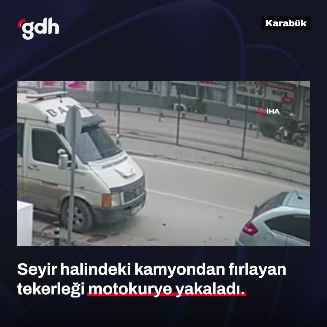 Karabük'te kamyondan fırlayan tekerleği kurye yakaladı