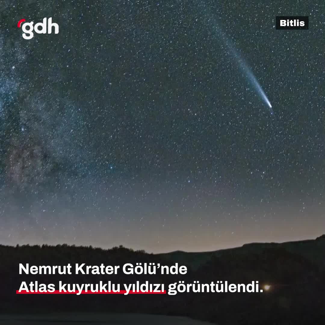 Bitlis'te Nemrut Krater Gölü'nde Atlas kuyruklu yıldızı görüldü