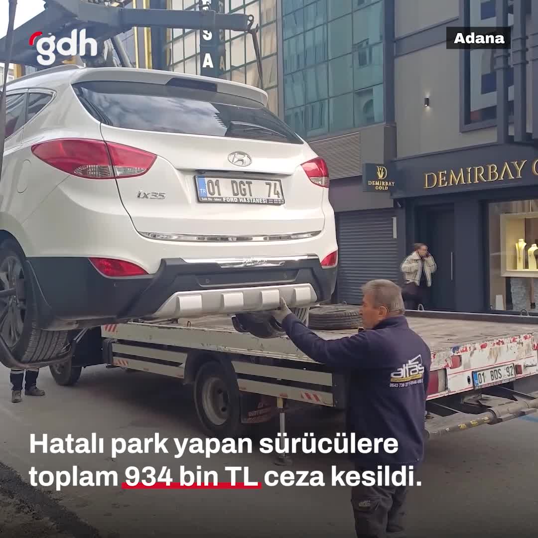Adana'da hatalı park eden 634 sürücüye 934 bin TL ceza kesildi