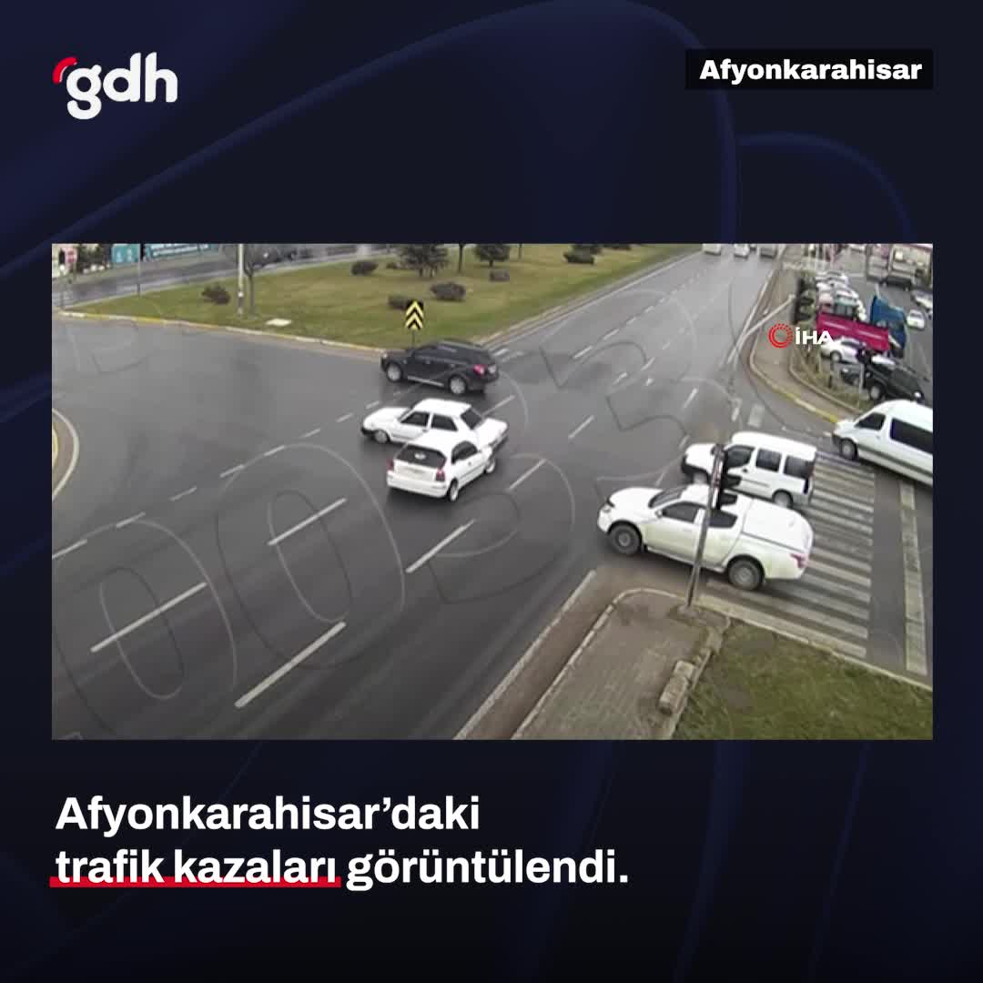 Afyonkarahisar'daki trafik kazaları güvenlik kameralarında görüntülendi
