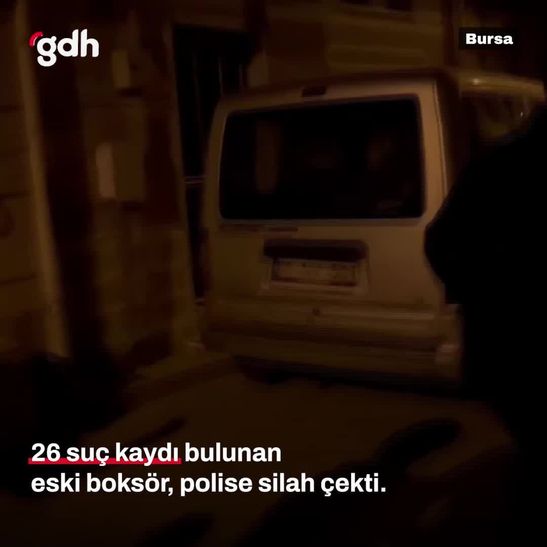 Bursa'da suç kaydı olan boksörün polise silahlı direnişi