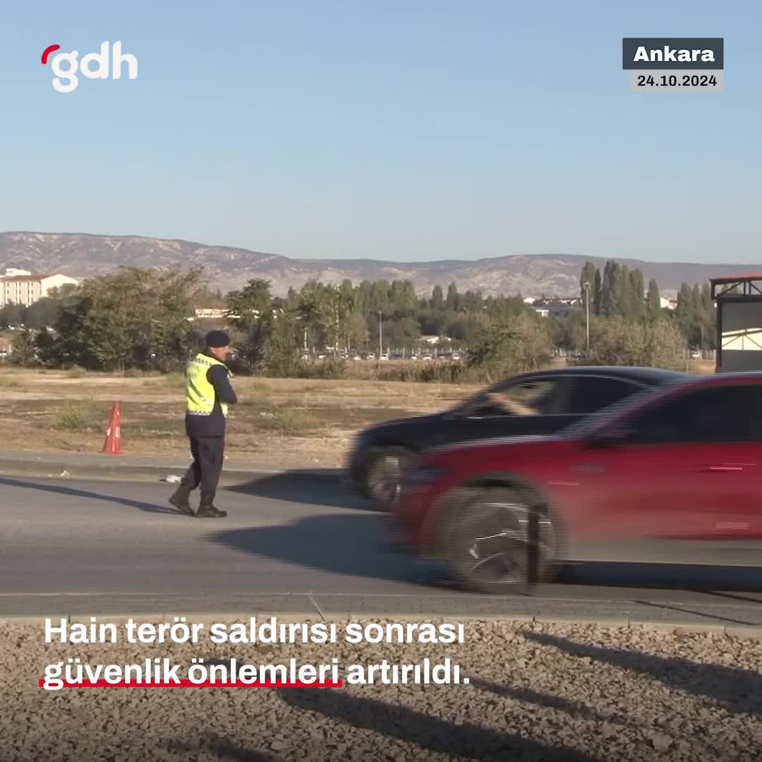 TUSAŞ tesislerine terör saldırısı sonrası güvenlik artırıldı