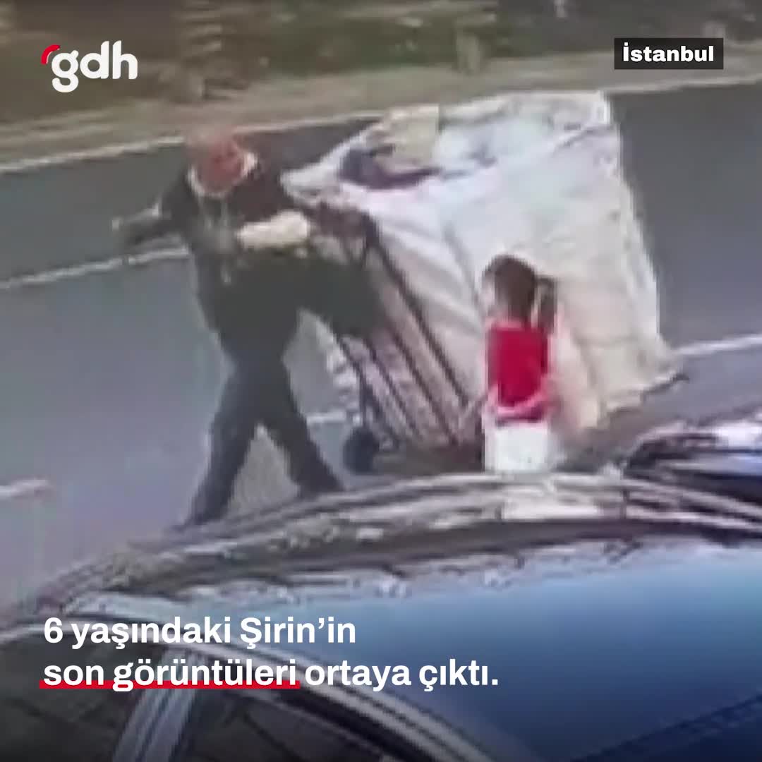 Şişli'de öldürülen 6 yaşındaki Şirin'in son görüntüleri ortaya çıktı