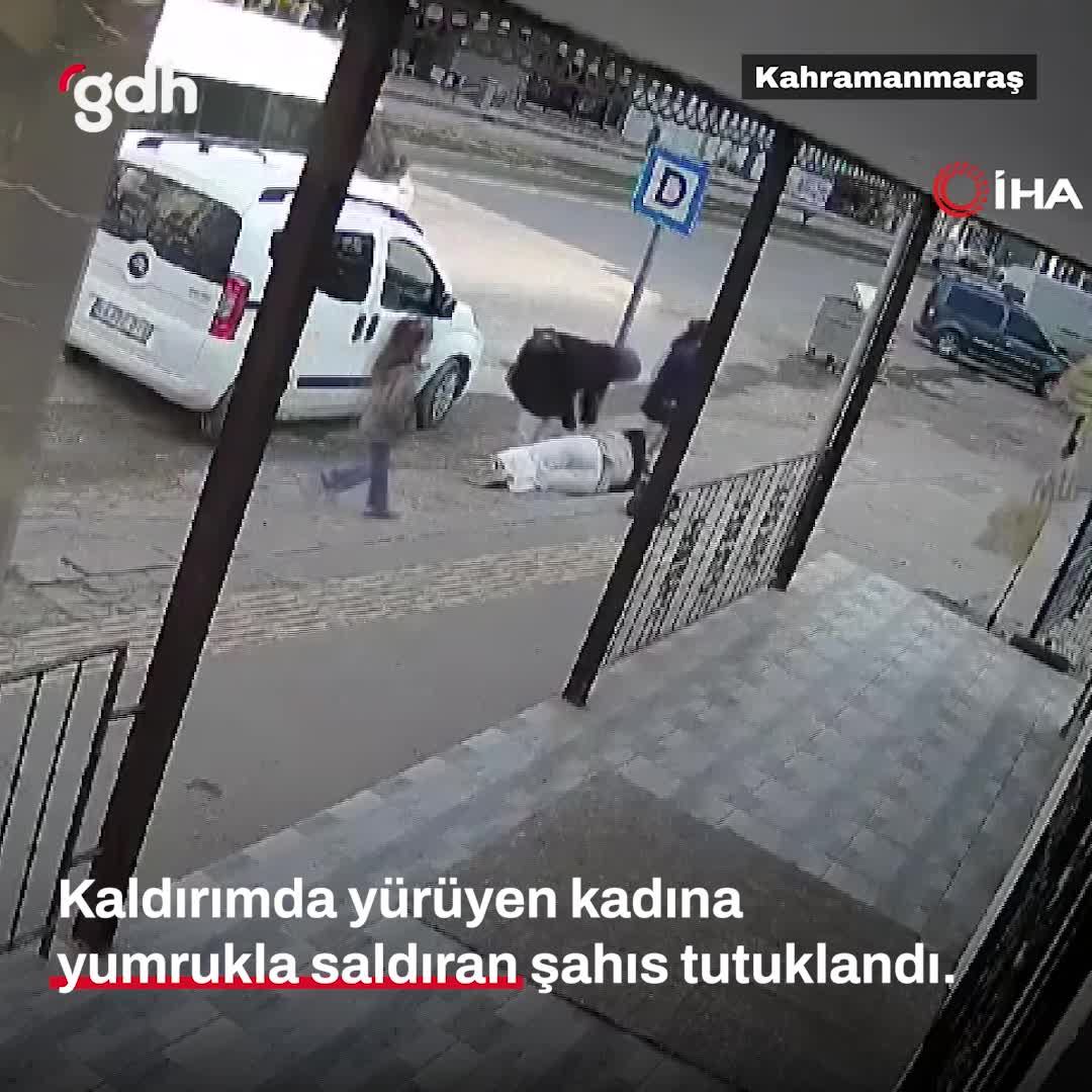 Kahramanmaraş'ta kadına saldıran kişi tutuklandı